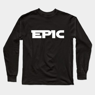 EPIC Long Sleeve T-Shirt